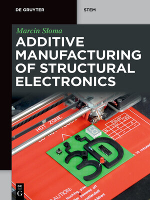 cover image of Additive Manufacturing of Structural Electronics